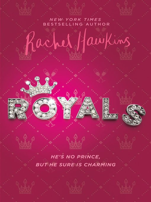 Title details for Royals by Rachel Hawkins - Available